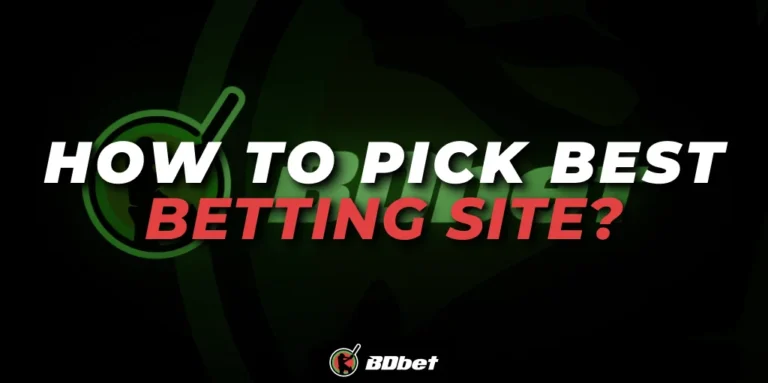 How to Pick the Best Bangladesh Betting Site?