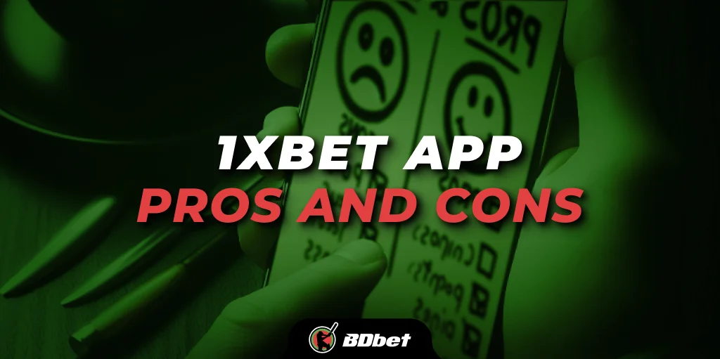 1xbet App Pros and Cons