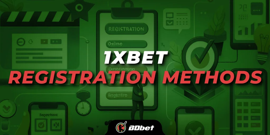 1xbet registration methods
