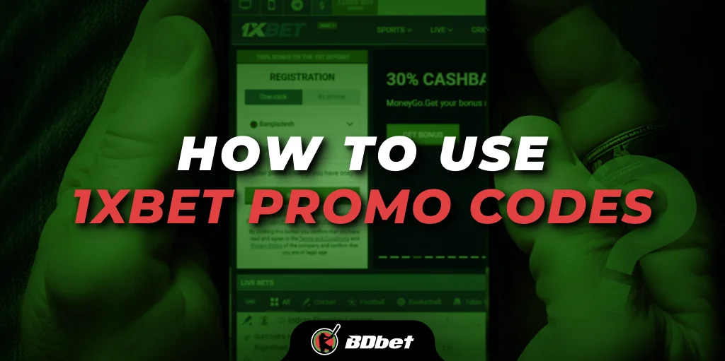 How to Use 1xbet Promo Codes