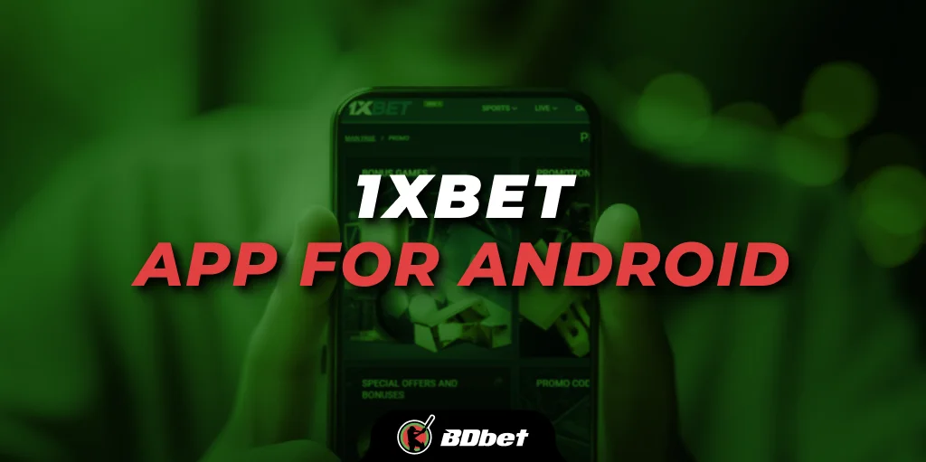 1xbet App for Android