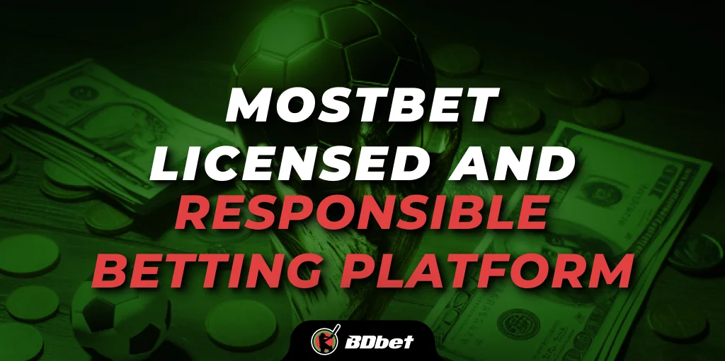 mostbet licensed and responsible betting platform 