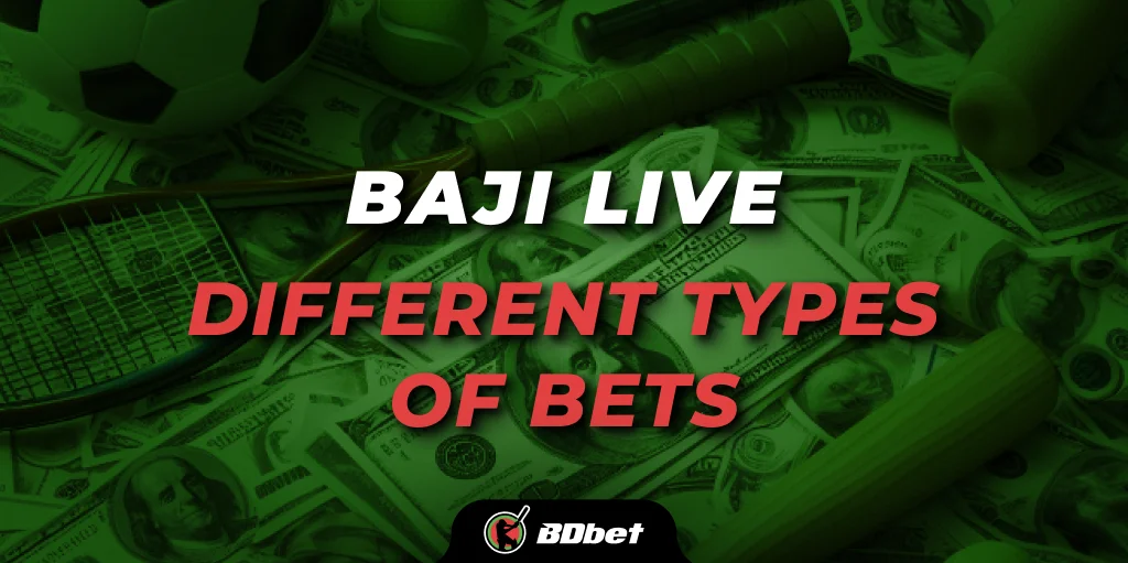 baji live different types of bets