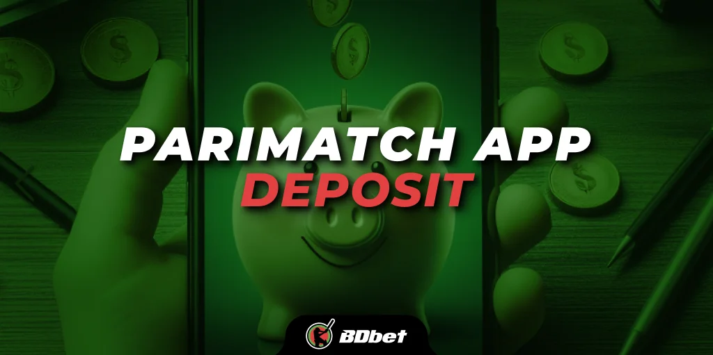 Parimatch App Deposit