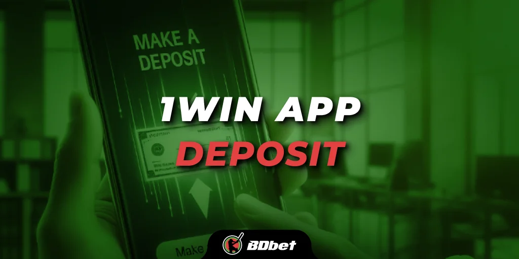 1win app deposit
