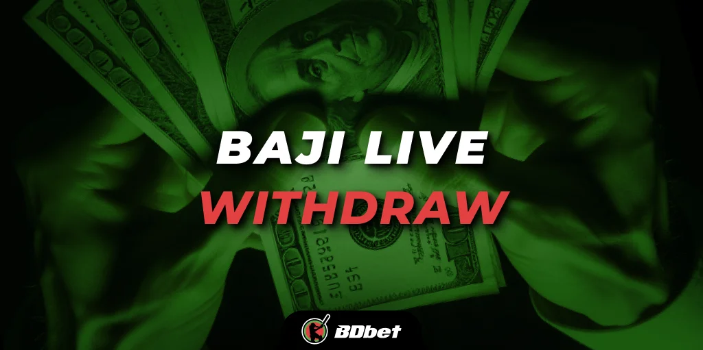 baji live withdraw