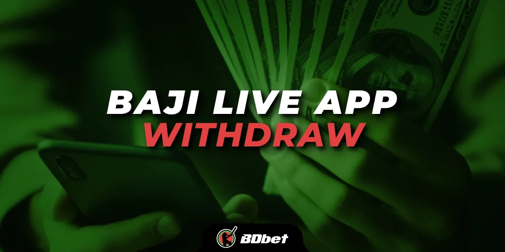 baji live app withdraw