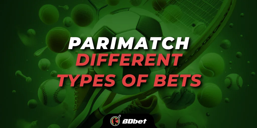parimatch different types of bets