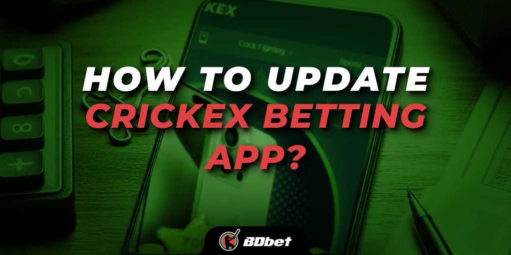How to Update Crickex Betting App?