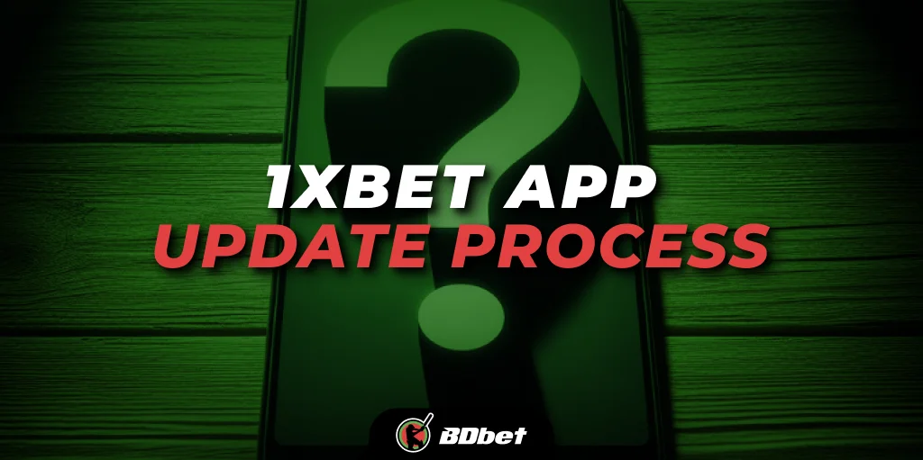 1xbet App Update Process