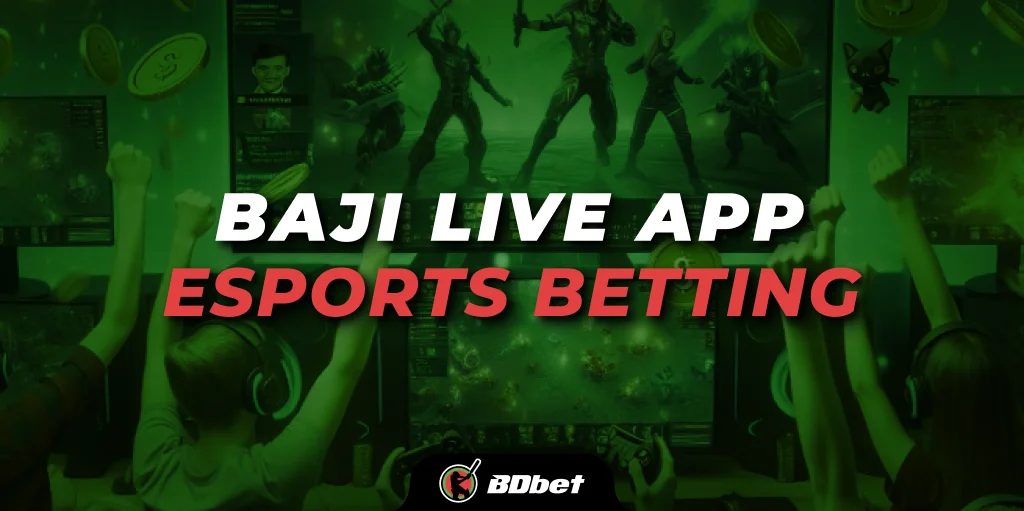 baji live app esports betting