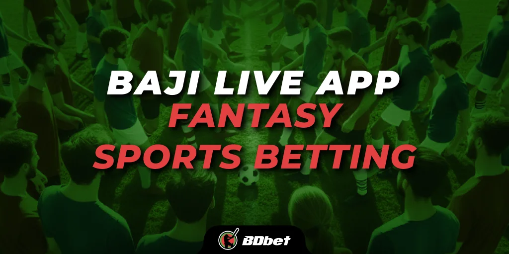 baji live app fantasy sports betting