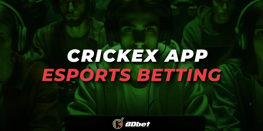 Crickex App Esports Betting