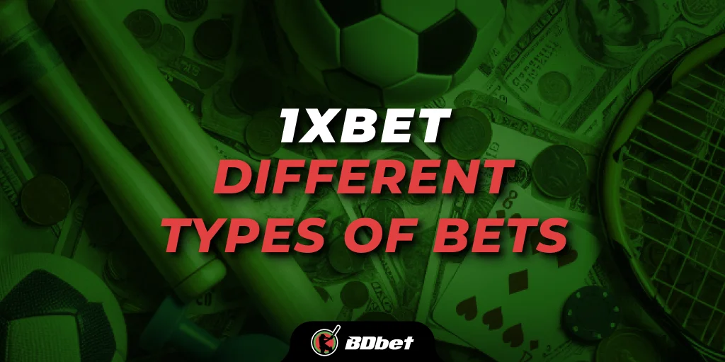 1xbet different types of bets