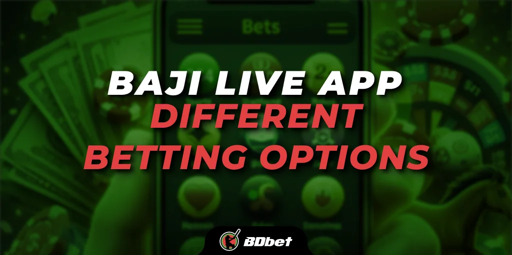 baji live app different betting options