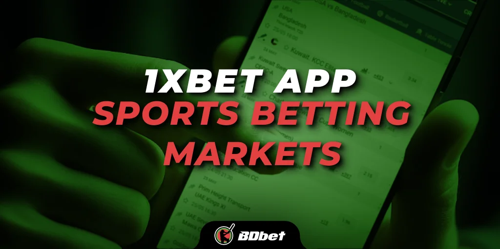 1xbet App Sports Betting Markets