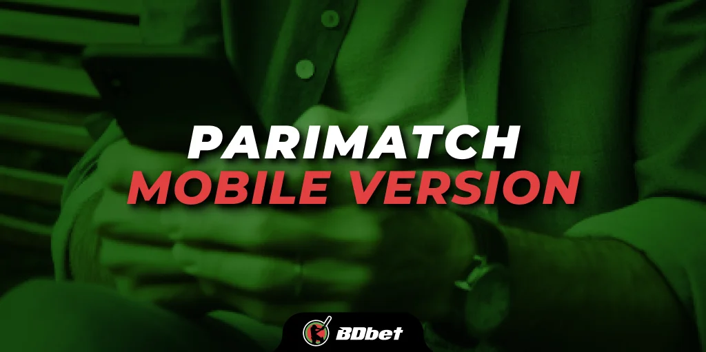 parimatch mobile version