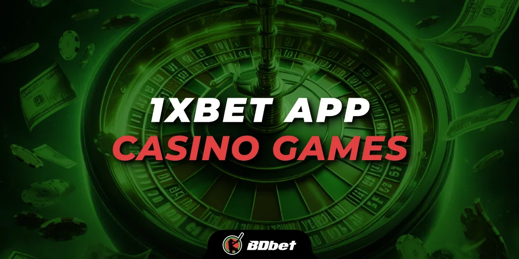 1xbet App Casino Games