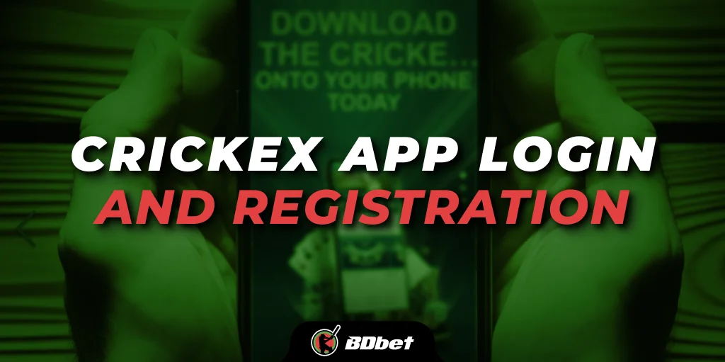 Crickex App Login and Registration
