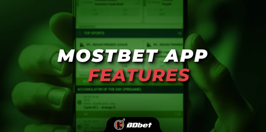 mostbet app features