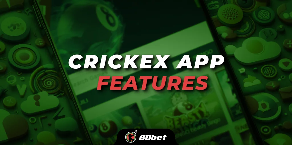 Crickex App Features