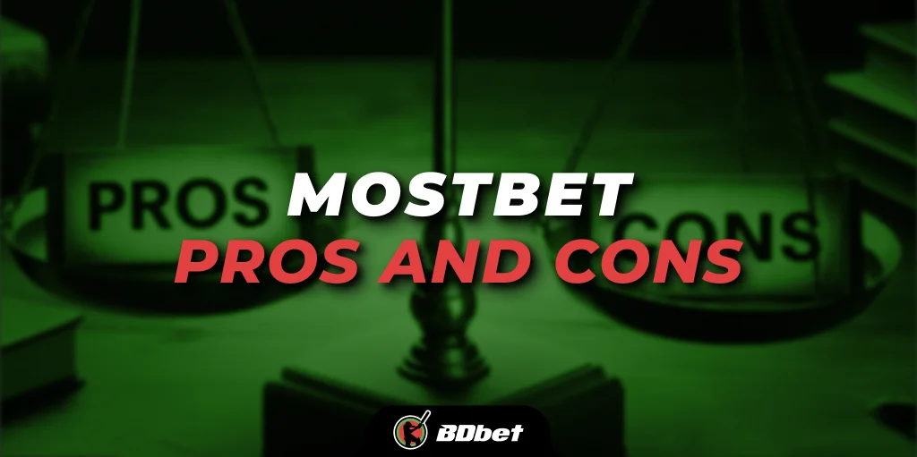 mostbet pros and cons