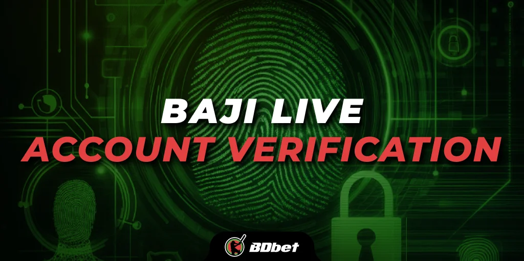 baji live account verification