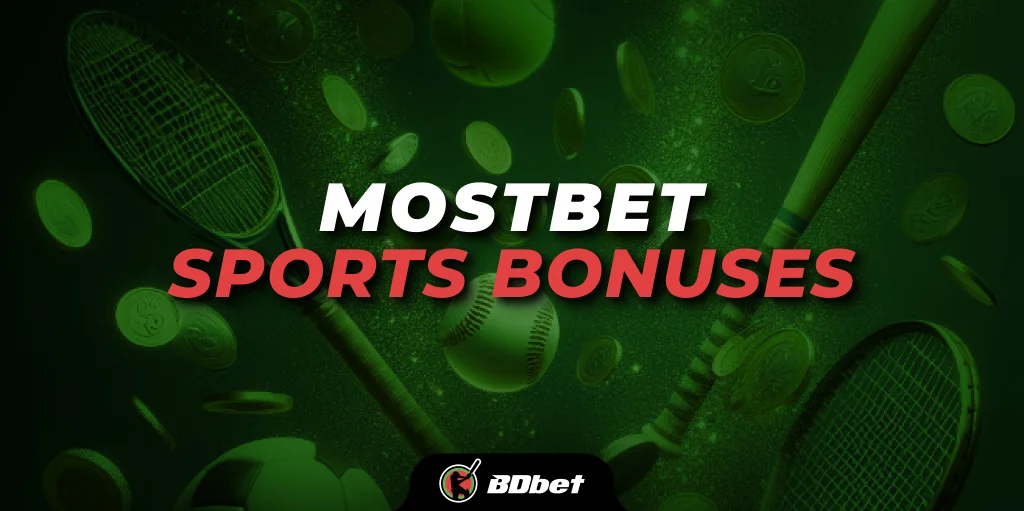 mostbet sports bonuses
