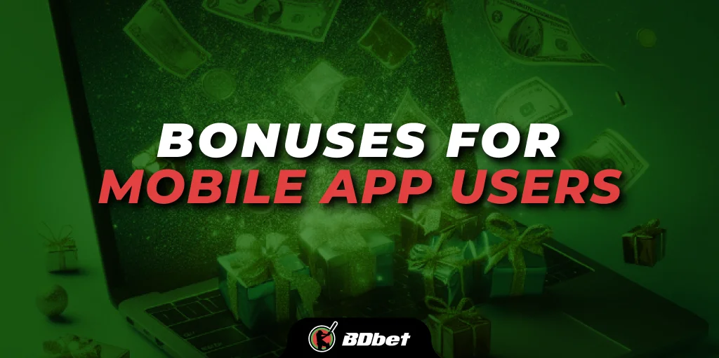 bonuses for mobile app users