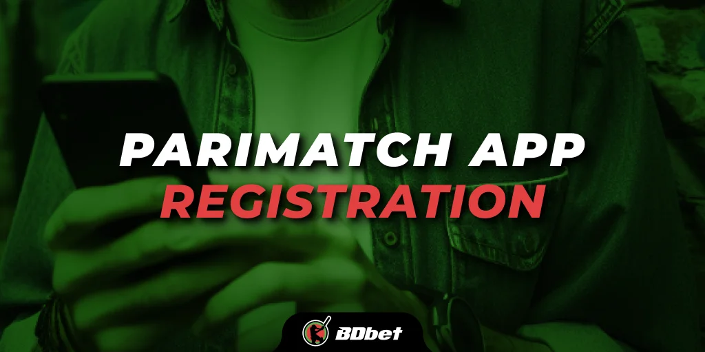 Parimatch App Registration