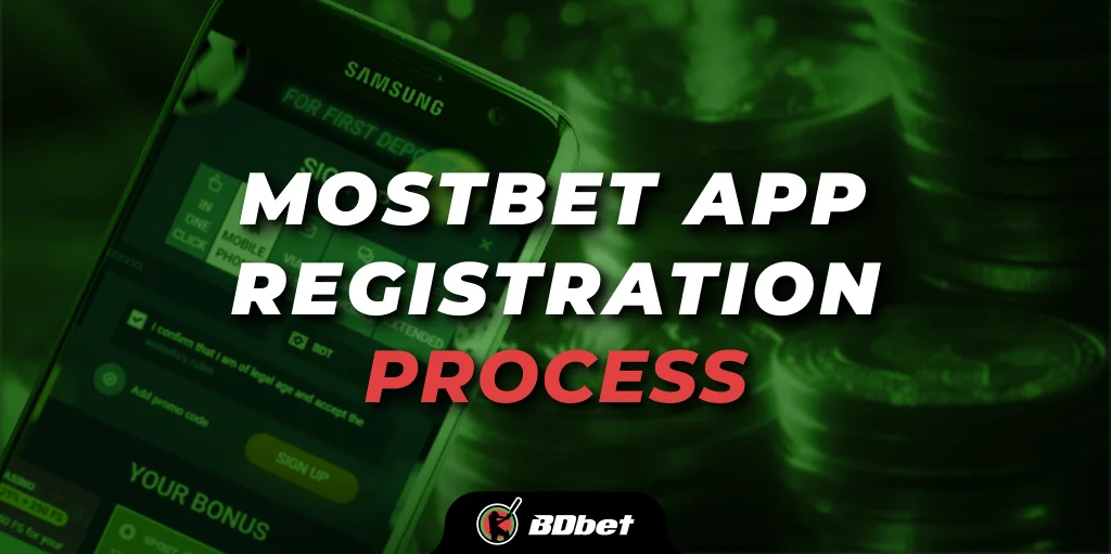 mostbet app registration process