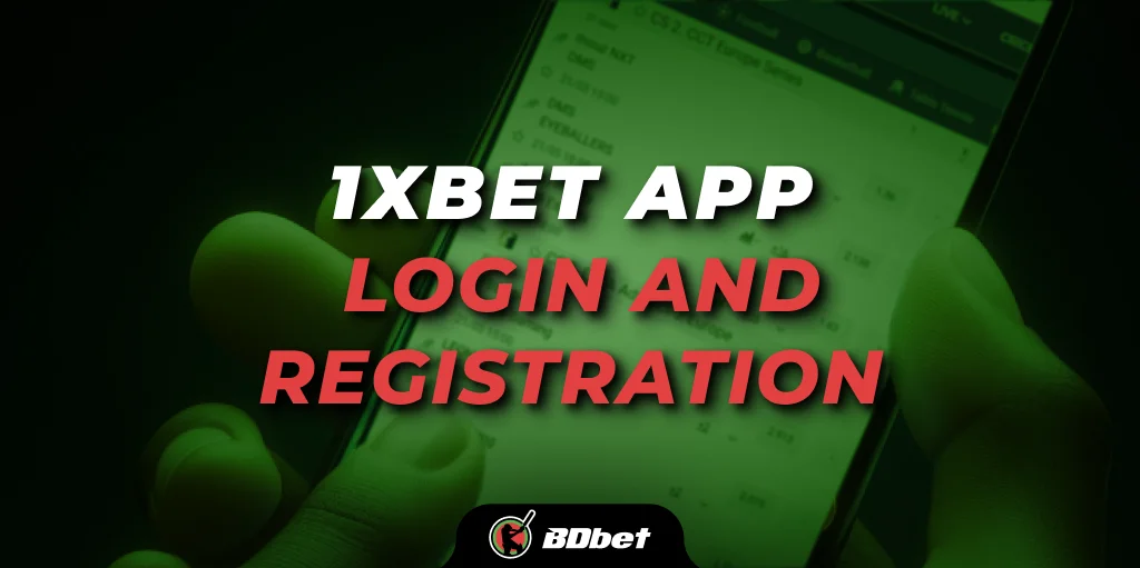 1xbet app login and registration