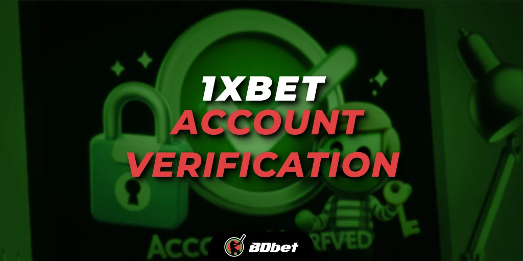1xbet account verification