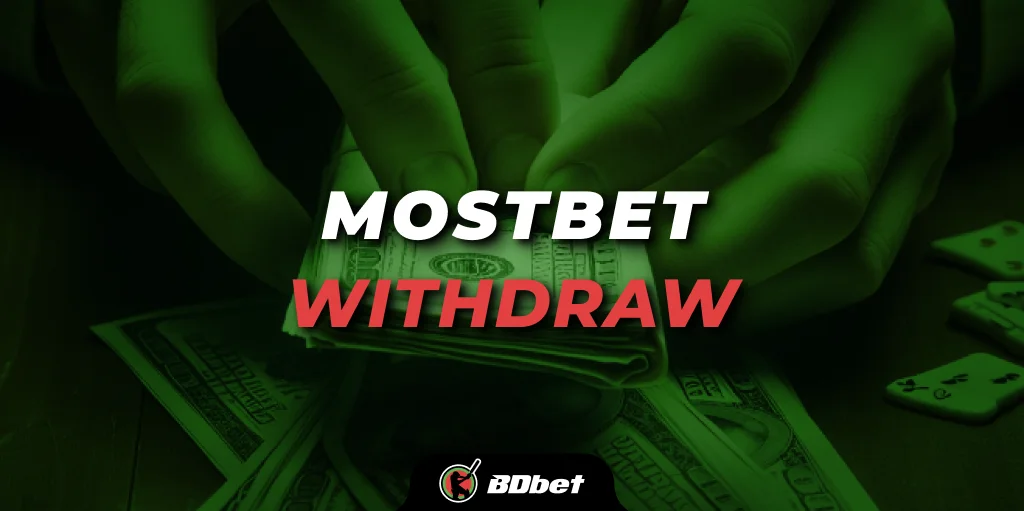 mostbet withdraw