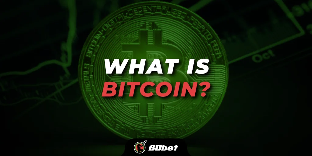 What is Bitcoin?