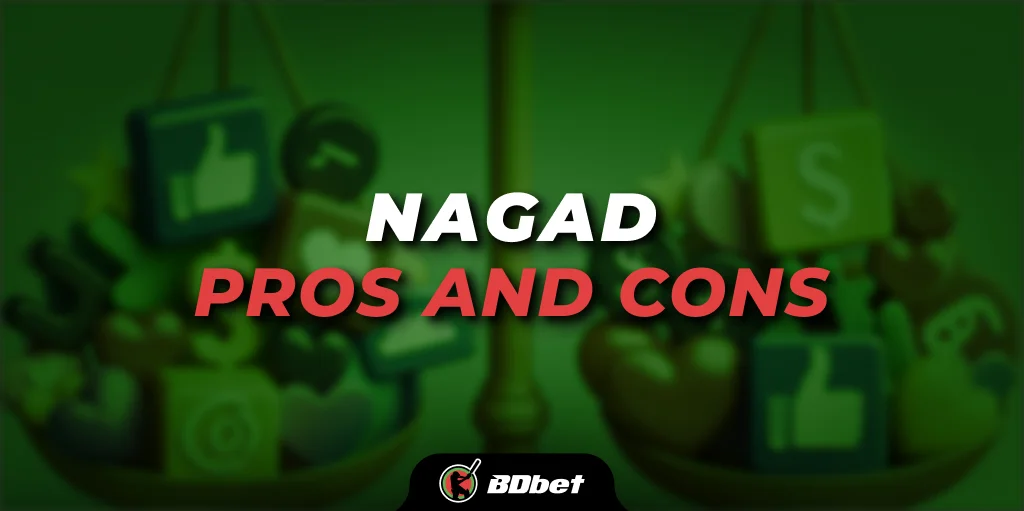 Nagad Pros and Cons