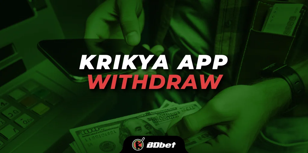 Krikya App Withdraw