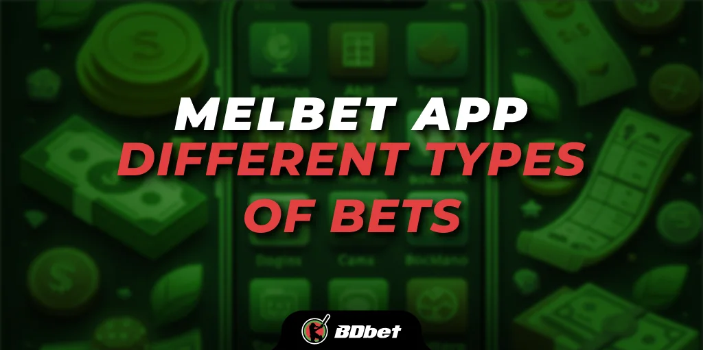 Melbet App Different Types of Bets