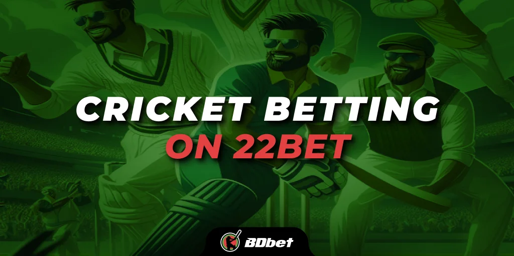 Cricket Betting on 22bet