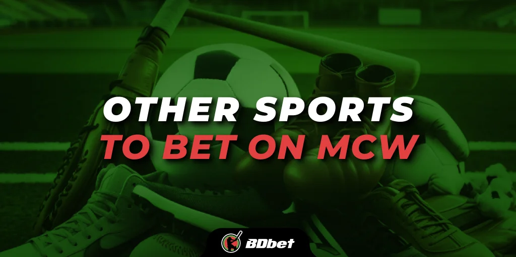 Other Sports to Bet on MCW