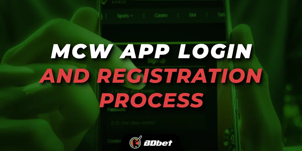 MCW App Login and Registration Process