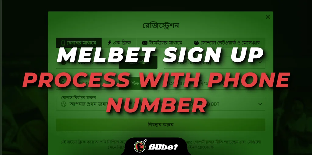 Melbet Sign up Process with Phone Number