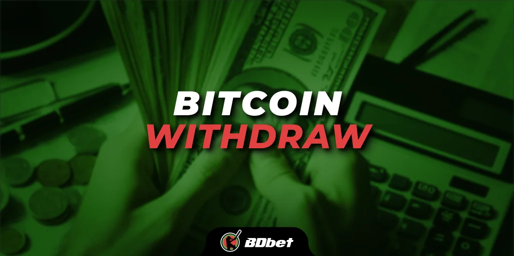 Bitcoin Withdraw