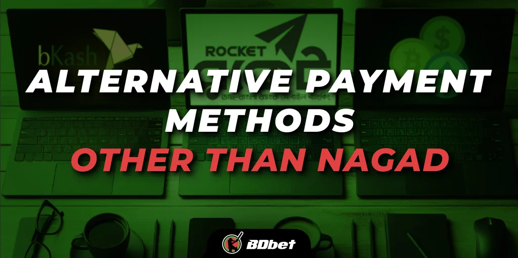 Alternative payment methods Other than Nagad
