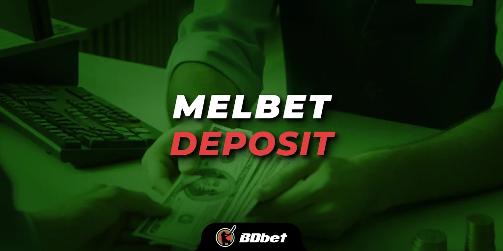 Melbet Deposit