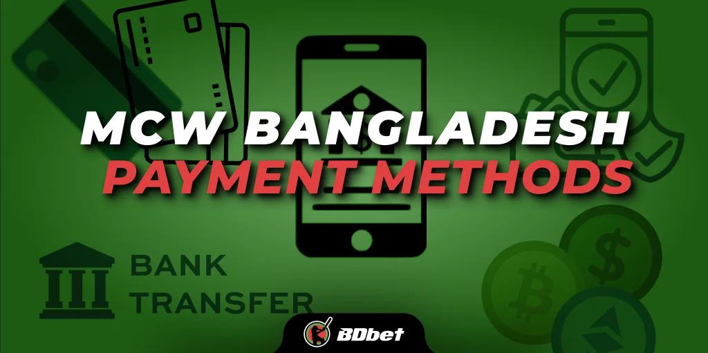 MCW Bangladesh Payment Methods