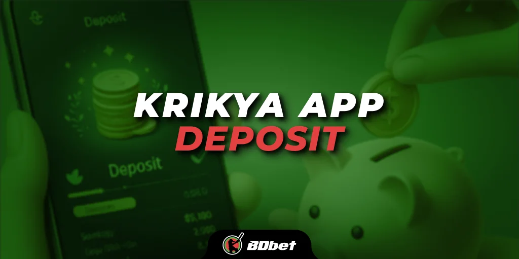 Krikya App Deposit