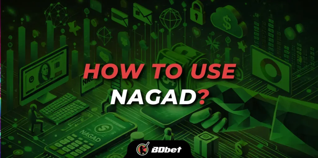 How to Use Nagad for Betting