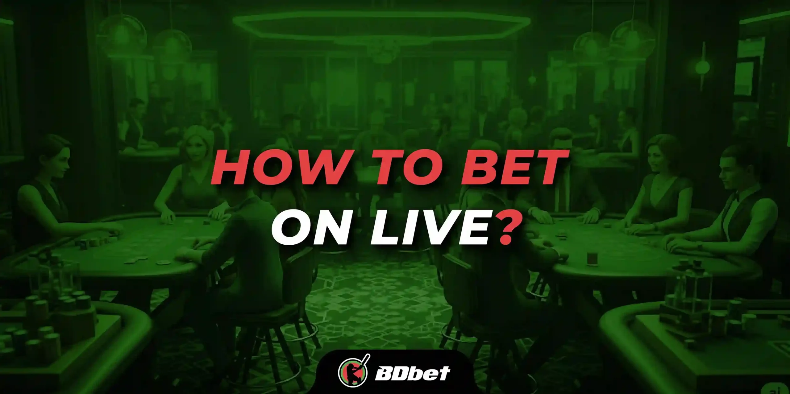 How to Bet on Live in Bangladesh?